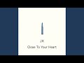 Close To Your Heart (Original Edit)