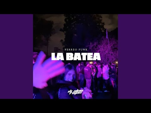 La Batea (Perreo Funk)