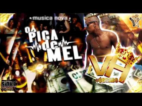 MC VANDINHO VH - OS PICA DE MEL