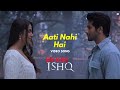 Aati Nahi Hai VideoSong Bloody Ishq Vikram Bhatt Mahesh Bhatt