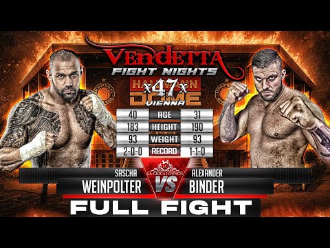 Sascha Weinpolter VS Alexander Binder | Vendetta 47 – Full Fight (Official HD)