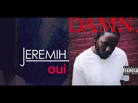 oui x LOVE. (Jeremih x Kendrick Lamar Mashup)