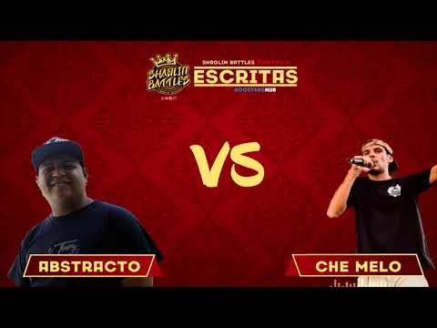 🇻🇪 ABSTRACTO vs CHE MELO | SHAOLIN BATTLES VENEZUELA 🇻🇪 (FORMATO ESCRITAS)