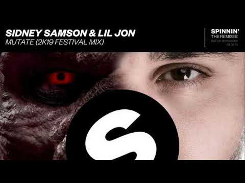 Sidney Samson & Lil Jon - Mutate (2k19 Festival Mix)