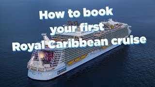 How to book your first Royal Caribbean cruise