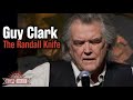 Guy Clark sings "The Randall Knife"