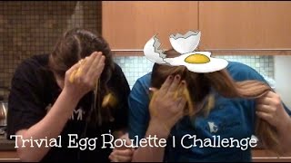 Trivial Egg Roulette | Challenge Week