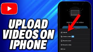 How To Upload Videos on YouTube iPhone (2024) - Easy Fix