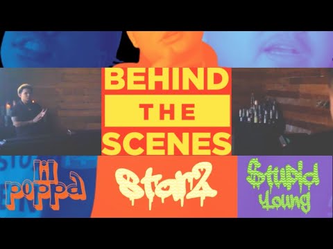 Star2 x Lil Poppa x $tupid Young - GANGSTAS BTS