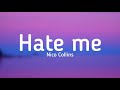 Nico Collins Hate Me Lyrics NicoCollinsOfficial