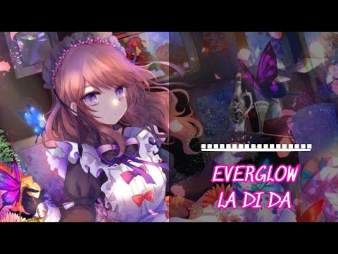 [Nightcore] EVERGLOW(에버글로우) - LA DI DA