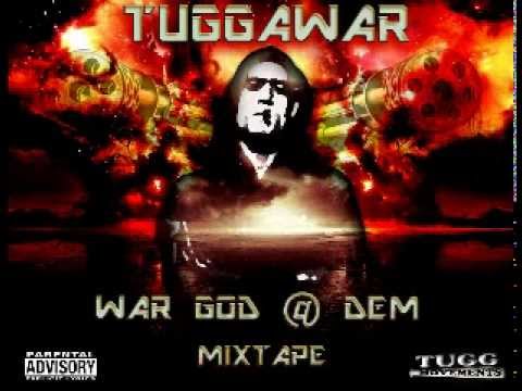 TUGGAWAR - WAR GOD @ DEM ''MIXTAPE''  MIXED BY DJ SIR VENNOM 2012