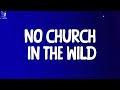 Kanye West Ft Jay Z No Church In The Wild With Lyrics