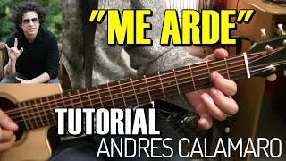 Como tocar "Me arde" Andrés Calamaro Tutorial guitarra acústica/criolla acordes rasgueo y punteo