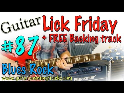 Guitar Lick Friday Week 87 - Killer Blues Rock Riff in E + Backing track