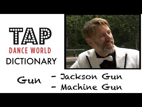 Tap Dance Dictionary GUN (Jackson Gun, Machine Gun) Learn tap dance Learn Tap Dancing Claquettes TDW