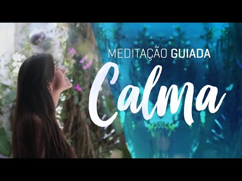 MEDITAÇÃO CALMA para ALIVIAR Preocupações, Medo e Ansiedade