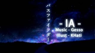 - Gesso - パスファインダー(feat.IA)