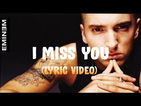 download lagu mp3 mp4 I Miss You Eminem Lyrics, download lagu I Miss You Eminem Lyrics gratis, unduh video klip I Miss You Eminem Lyrics