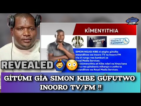 REVEALED💔: Gítúmi Kía SIMON KIBE Gúfutwo INOORO Tv na FM | Speaks on Next Step 