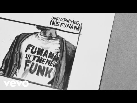 Dino D'Santiago - Nôs Funaná (Audio)