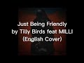 (English Cover/Lyrics) เพื่อนเล่น ไม่เล่นเพื่อน (Just Being Friendly) Feat
