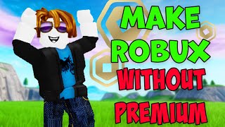 How to Make Robux Without Premium