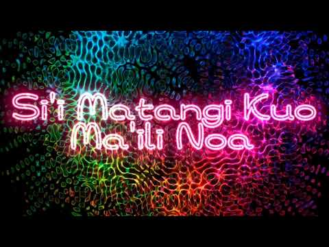 Si'i Matangi Kuo Ma'ili Noa 🇹🇴 Tongan Music 🇹🇴