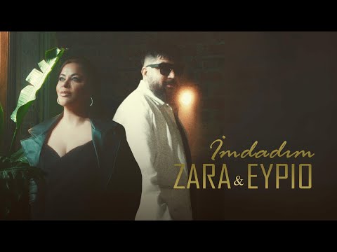 Zara & Eypio - İmdadım