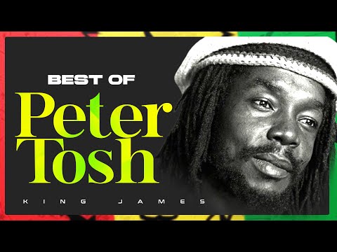 BEST OF PETER TOSH MIX {MADA DOG, STEPPING RAZOR, I AM THAT I AM, MYSTIC MAN} - KING JAMES