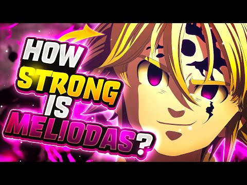 How Strong is Meliodas?