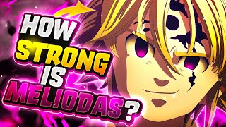 How Strong Is Meliodas?