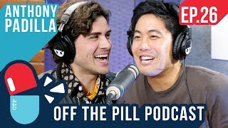 What's it Like Being #1 Most Subscribed on YouTube? (Ft. Anthony Padilla) - Off The Pill Podcast #26