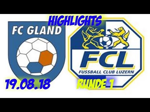 Highlights: Fc Gland I vs Fc Luzern (19.08.18)