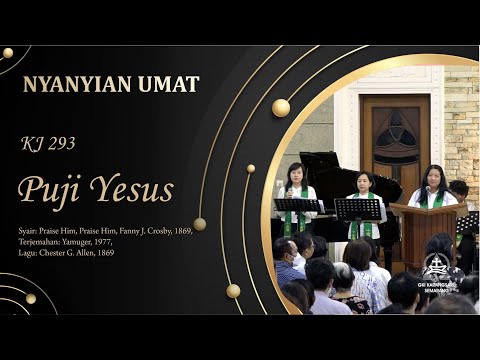 KJ 293 | Puji Yesus | Praise Him, Praise Him | Congregation Singing