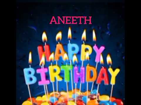 Aneeth Name Happy Birthday to you Video Song Happy Birthday Song with names