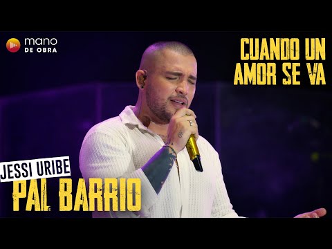 Cuando Un Amor Se Va - Jessi Uribe | En Vivo