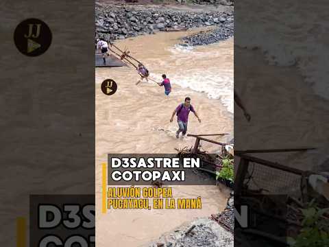 ALUVIÓN EN LA MANÁ