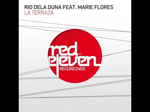 Rio Dela Duna feat  Marie Flores - La Terraza (Agei Mix)