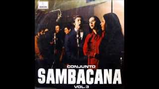 Conjunto Sambacana vol 3