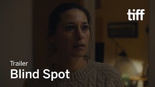 Video trailer för BLIND SPOT Trailer | TIFF 2018