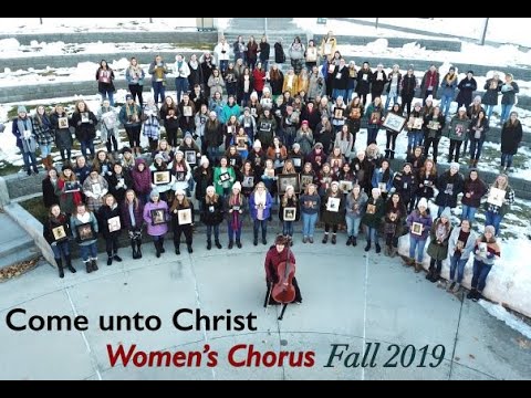 Come Unto Christ, by Sally DeFord (BYU-Idaho Women's Chorus)