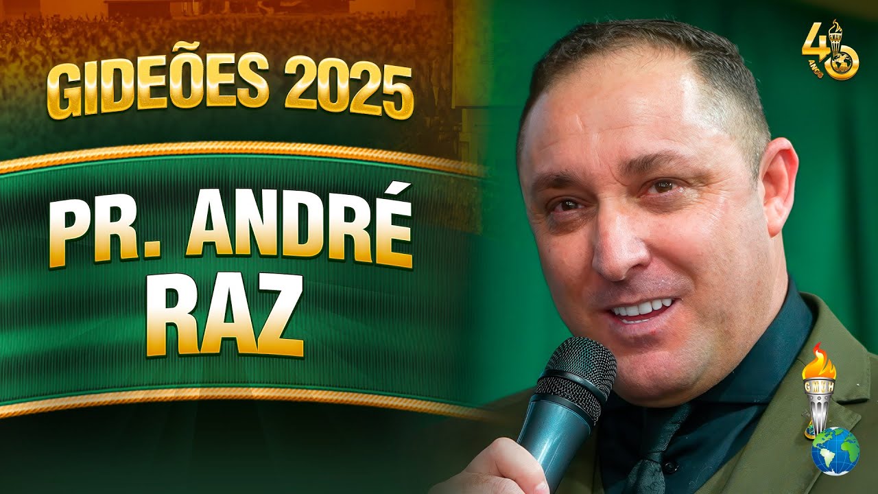 Gideões 2025 | Pr. André Raz