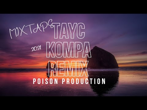 TAYC REMIX KOMPA 2022 | BEST TAYC MIX 2021 BY POISON