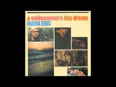 Mark Eric - A Midsummer's Day Dream (full album)