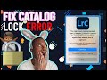How To Fix Error Lightroom Catalog Cannot Be Opened Adobe Lightroom Catalog Lrcat Lock File
