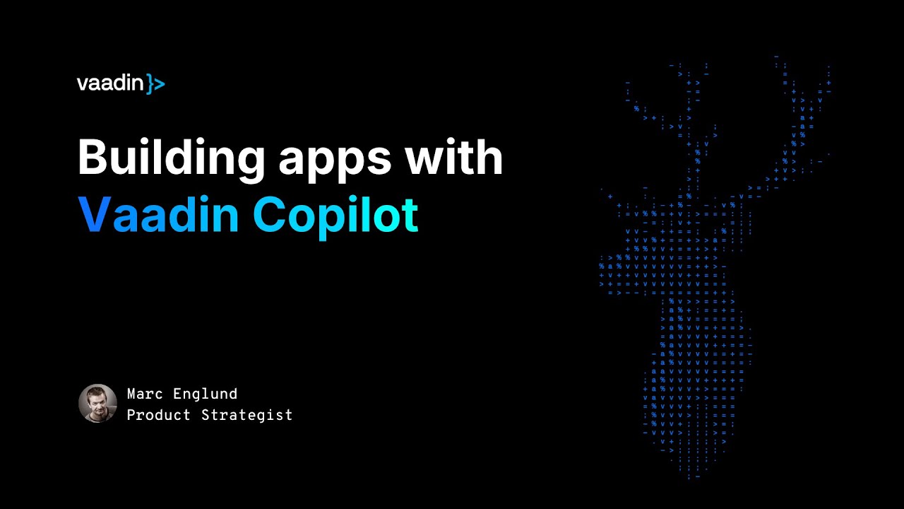 Building apps with Vaadin Copilot - Vaadin video featured image