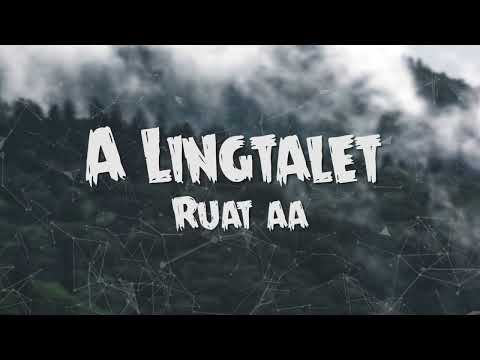 A Lingtalet || Ruat Aa || lyric video
