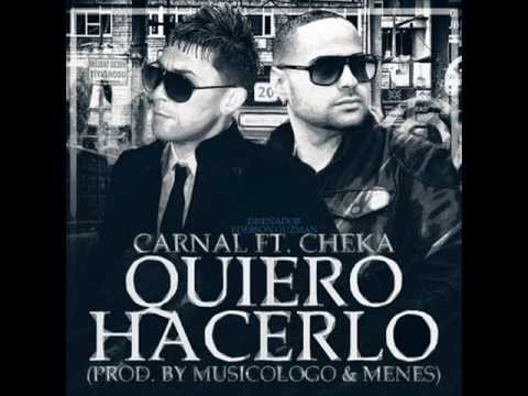 carnal feat cheka Quiero Hacerlo