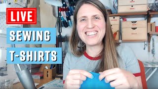 Live: Sewing knit tops and t-shirts